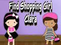 Mäng Find Shopping Girl Clara