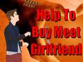Mäng Help To Boy Meet Girlfriend