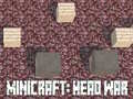 Mäng Minicraft: Head War