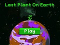 Mäng Last plant on earth