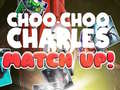 Mäng Choo Choo Charles Match Up!