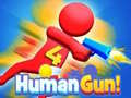 Mäng Human Gun! 