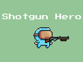 Mäng Shotgun Hero