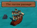 Mäng The Narrow Passage