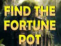 Mäng Find The Fortune Pot