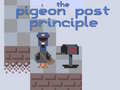 Mäng The Pigeon Post Principle