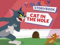 Mäng The Tom and Jerry Show Storybook Cat in the Hole
