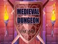 Mäng Medieval Dungeon Escape