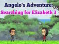 Mäng Angelos Adventure: Searching for Elizabeth 3