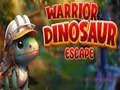 Mäng Warrior Dinosaur Escape