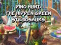 Mäng Dino Hunt: The Hidden Green Stegosaurs