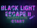 Mäng Black Light Escape 2