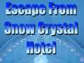 Mäng Escape From Snow Crystal Hotel