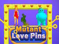 Mäng Mutant Love Pins