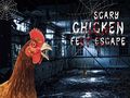 Mäng Scary Chicken Feet Escape