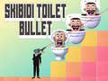Mäng Skibidi Toilet Bullet