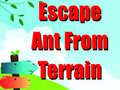 Mäng Escape Ant From Terrain