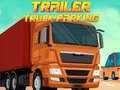 Mäng Trailer Truck Parking