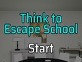 Mäng Think to Escape: School