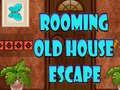 Mäng Rooming Old House Escape