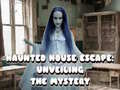 Mäng Haunted House Escape: Unveiling the Mystery