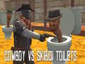 Mäng Cowboy vs Skibidi Toilets