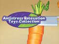 Mäng Antistress Relaxation Toys Collection 