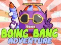 Mäng Boing Bang Adventure 