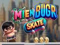 Mäng Mien Bugr Skate