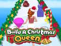 Mäng Build A Christmas Queen