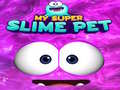 Mäng My Super Slime Pet