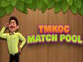 Mäng TMKOC Match Pool