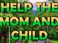 Mäng Help The Mom And Child