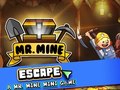 Mäng Mr. Mine Escape