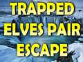 Mäng Trapped Elves Pair Escape