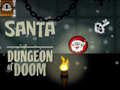 Mäng Santa Dungeon Of Doom