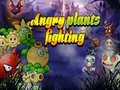 Mäng Angry Plants Fighting