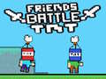 Mäng Friends Battle TNT