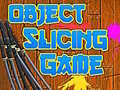 Mäng Object Slicing game