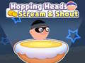 Mäng Hopping Heads: Scream & Shout