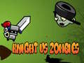 Mäng Knight Vs Zombies