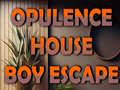 Mäng Opulence House Boy Escape