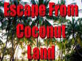 Mäng Escape From Coconut Land