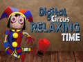 Mäng Digital Circus Relaxing Time