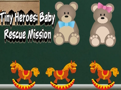 Mäng Tiny Heroes: Baby Rescue Mission