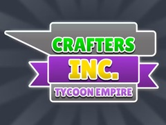 Mäng Crafters Inc: Tycoon Empire