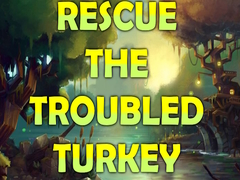 Mäng Rescue the Troubled Turkey