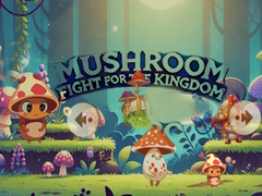 Mäng Mushroom Fight For The Kingdom