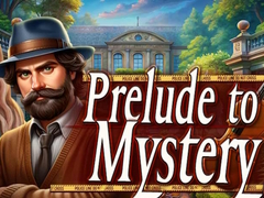 Mäng Prelude to Mystery