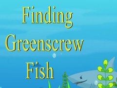 Mäng Finding Greenscrew Fish